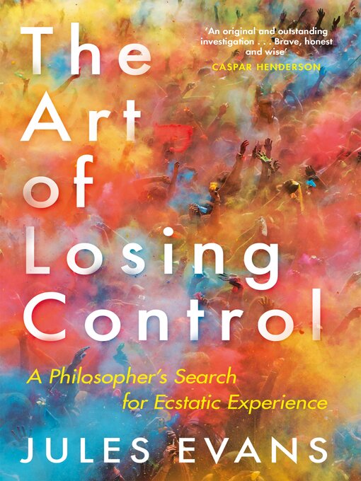 Title details for The Art of Losing Control by Jules Evans - Wait list